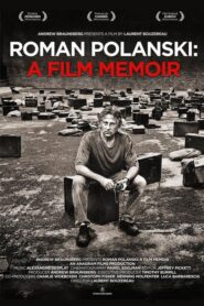 Roman Polanski: A Film Memoir