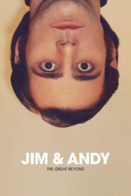 Jim & Andy: The Great Beyond- Featuring a Very Special, Contractually Obligated Mention of Tony Clifton